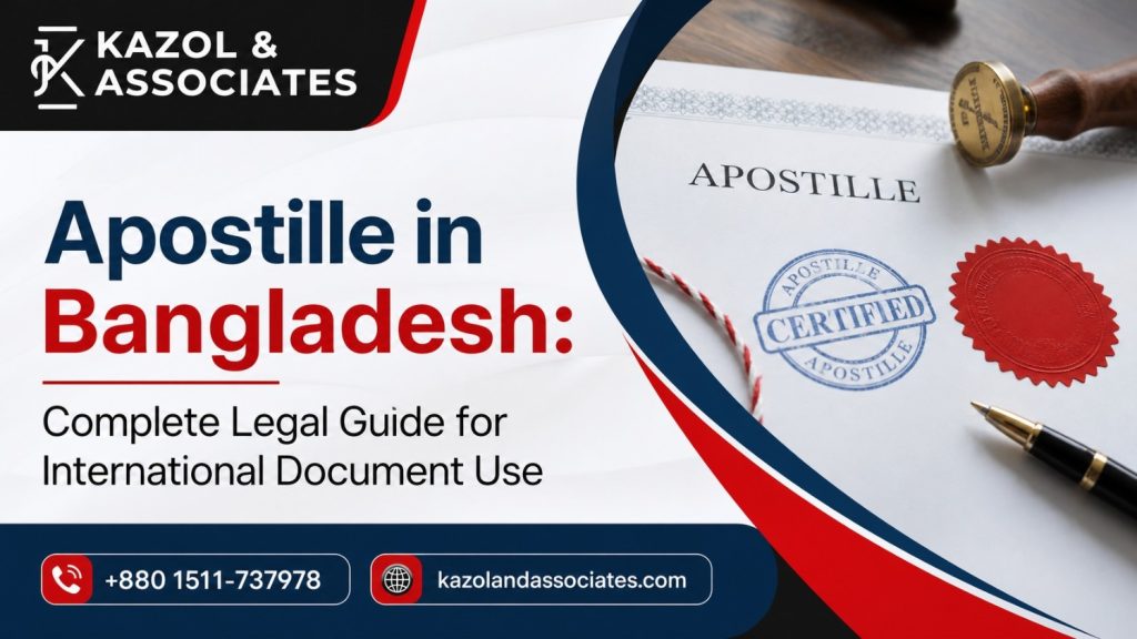 Apostille in Bangladesh: Complete Legal Guide for International Document Use image