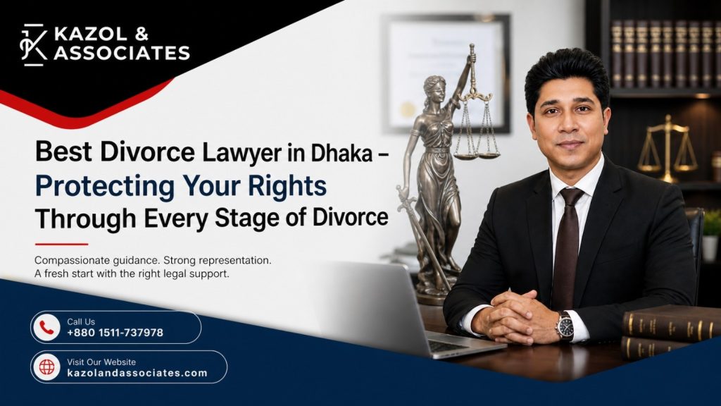 Best Divorce Lawyer in Dhaka – Protecting Your Rights Through Every Stage of Divorce image