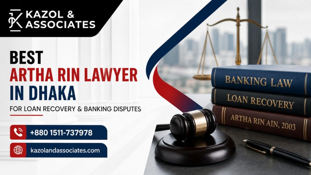 Best Artha Rin Lawyer in Dhaka for Loan Recovery & Banking Disputes image