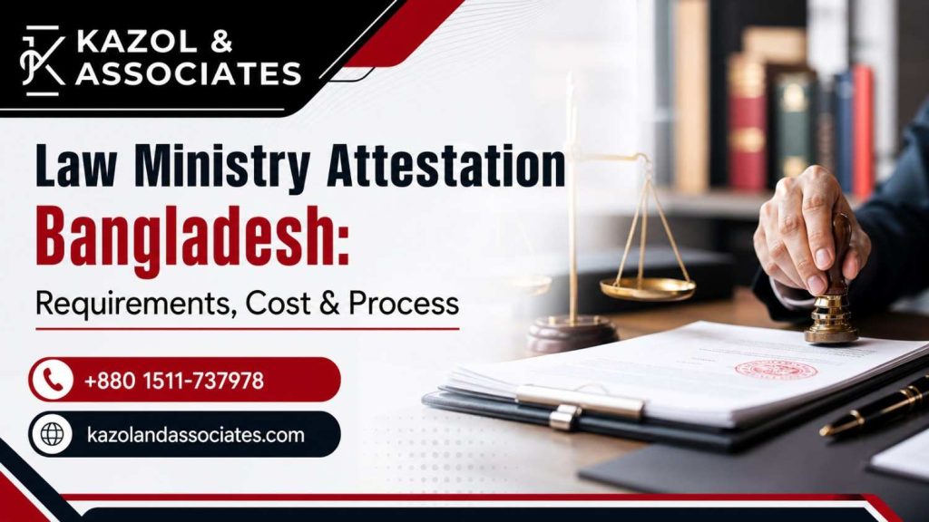Law Ministry Attestation Bangladesh: Requirements, Cost & Process image